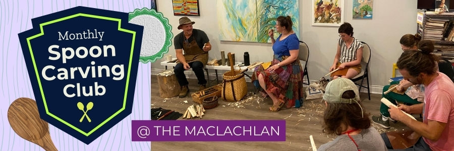 Spoon carving club. woodworking workshop at the maclachlan